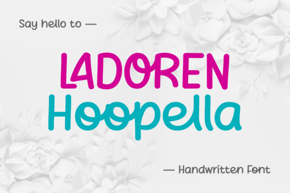 Ladoren Hoopella: A Handwritten Font for Editorial Design